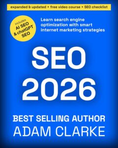 SEO 2022: Learn Search Engine Optimization with Smart Internet Marketing Strategies by Adam Clarke