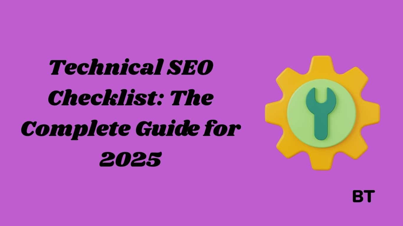 Technical SEO Checklist: The Complete Guide for 2025