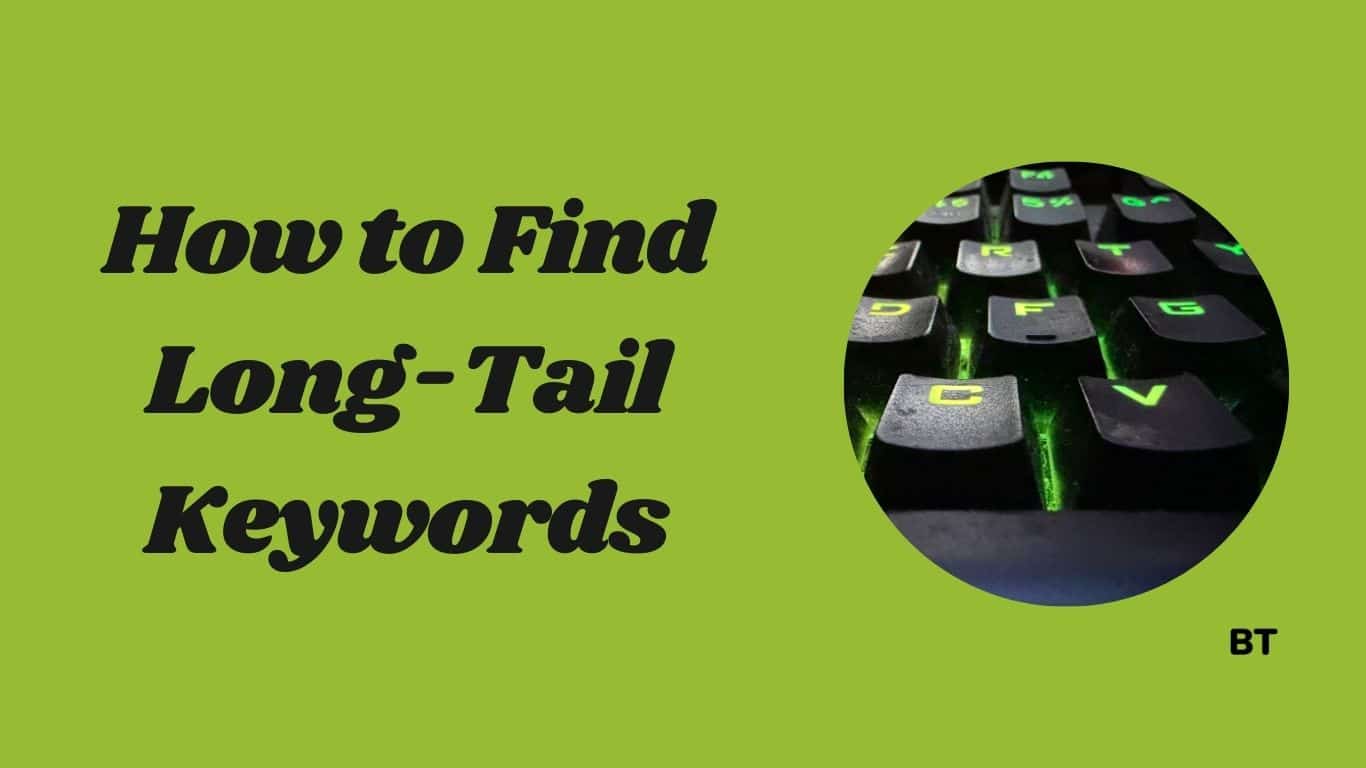 How to Find Long-Tail Keywords